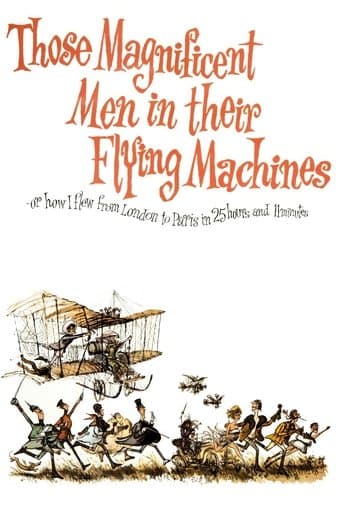 Poster de Those Magnificent Men in Their Flying Machines or How I Flew from London to Paris in 25 Hours 11 Minutes