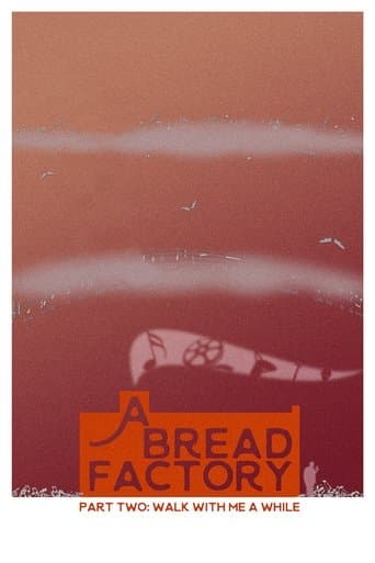 Poster de A Bread Factory, Part Two: Walk With Me A While