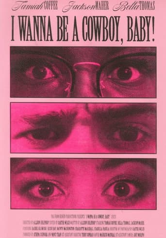 Poster de I Wanna Be A Cowboy, Baby!