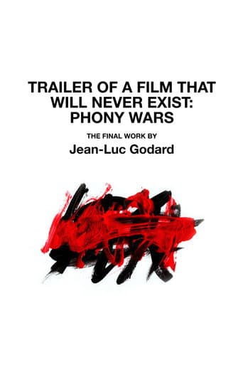 Poster de Trailer of a Film That Will Never Exist: Phony Wars