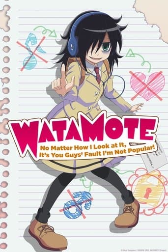 Poster de WATAMOTE ~No Matter How I Look at It, It's You Guys Fault I'm Not Popular!~