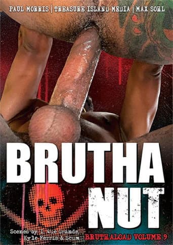 Poster de Bruthaload 9: BruthaNut