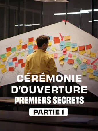 Poster de Cérémonie d'ouverture : premiers secrets - Partie 1