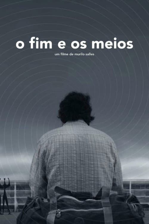 Afiche de O Fim e os Meios