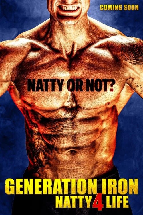 Afiche de Generation Iron: Natty 4 Life