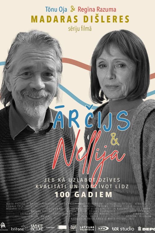 Afiche de Ārčijs un Nellija jeb Kā uzlabot dzīves kvalitāti un nodzīvot līdz 100 gadiem