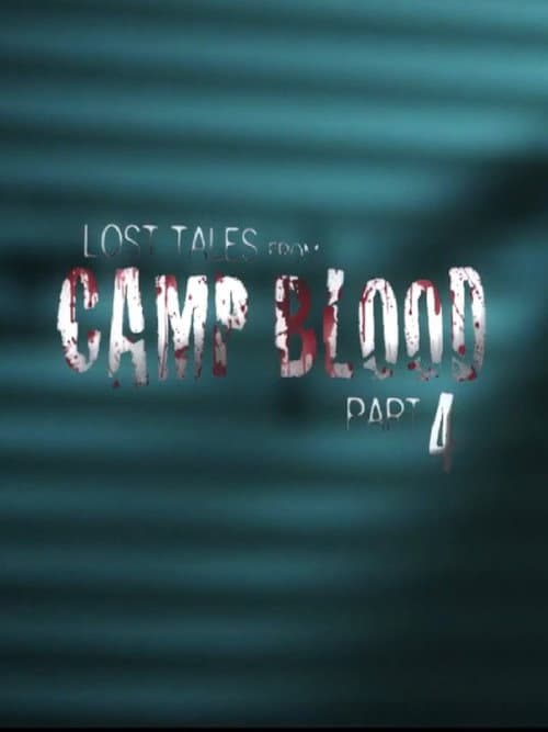 Afiche de Lost Tales from Camp Blood - Part 4