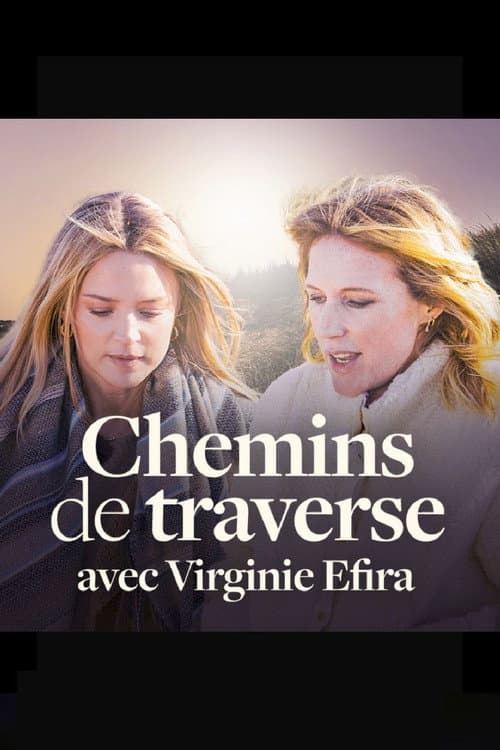 Afiche de Chemins de Traverse avec Virginie Efira