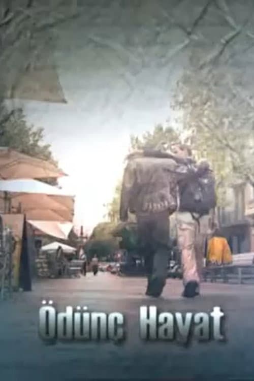 Afiche de Ödünç Hayat
