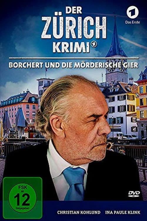 Afiche de Der Zürich-Krimi: Borchert und die mörderische Gier