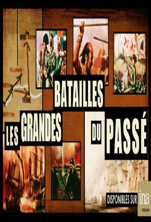 Afiche de Les Grandes batailles du passé
