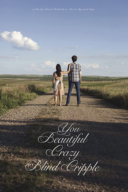 Afiche de You Beautiful Crazy Blind Cripple