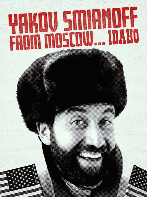 Afiche de Yakov Smirnoff From Moscow...Idaho