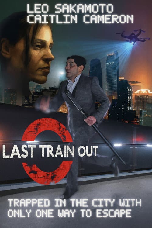 Afiche de Last Train Out