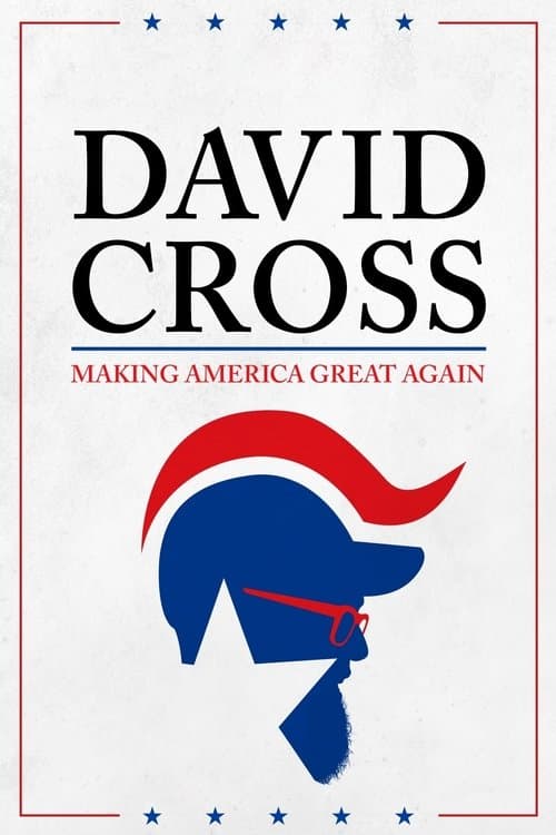 Afiche de David Cross: Making America Great Again
