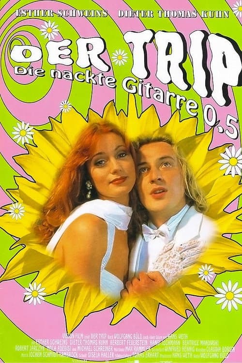 Afiche de Der Trip - Die nackte Gitarre 0,5