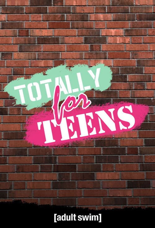 Afiche de Totally for Teens