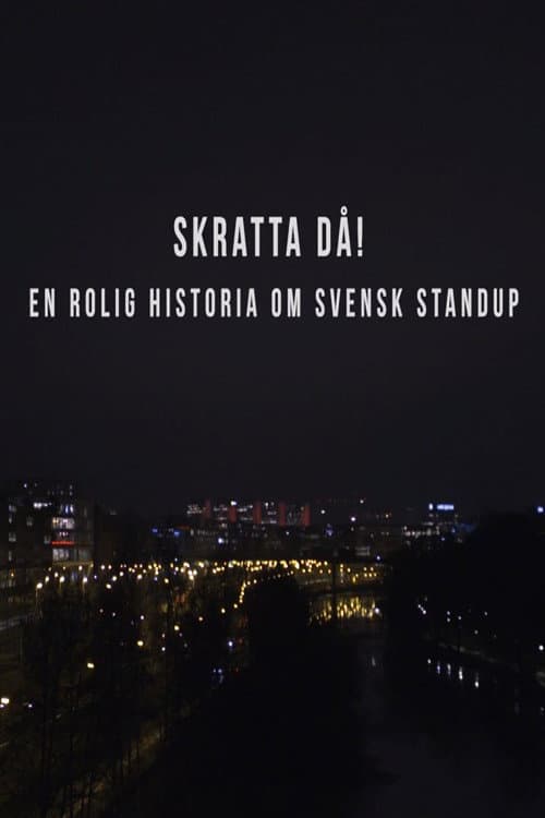 Afiche de Skratta Då: En Rolig Historia Om Svensk Standup 