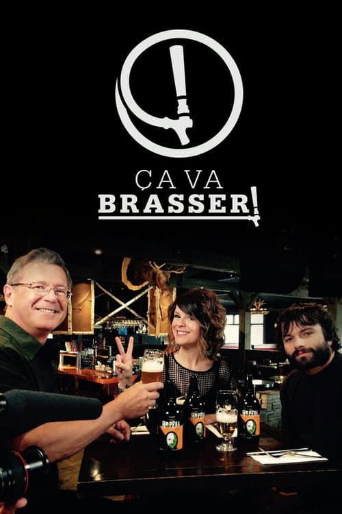 Afiche de Ça va brasser!