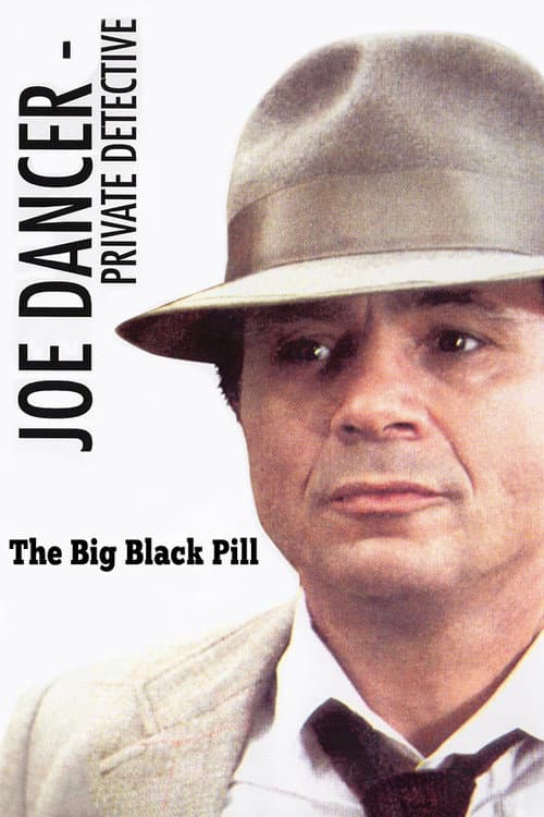 Afiche de Joe Dancer: The Big Black Pill