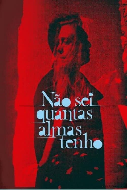 Afiche de Não sei quantas almas tenho