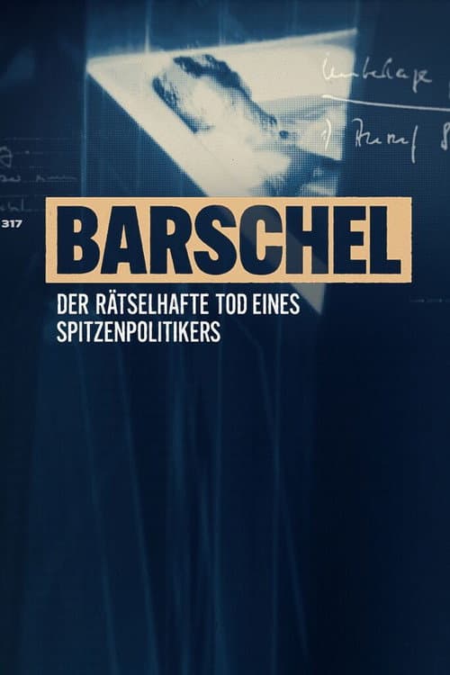 Afiche de Barschel - Der rätselhafte Tod eines Spitzenpolitikers