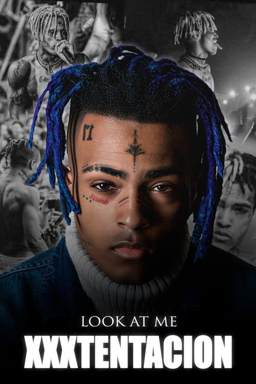 Afiche de Look at Me: XXXTENTACION