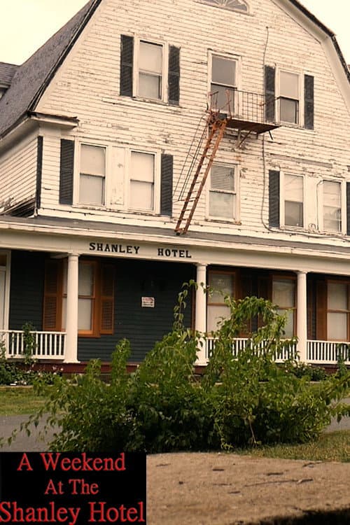 Afiche de A Weekend At The Shanley Hotel