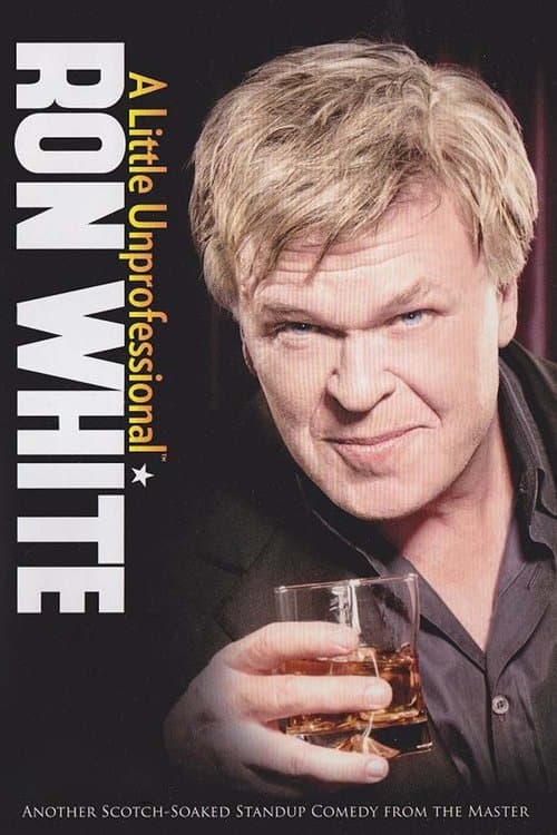 Afiche de Ron White: A Little Unprofessional