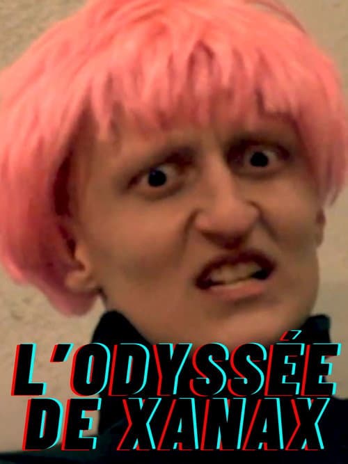 Afiche de L'odyssée de Xanax