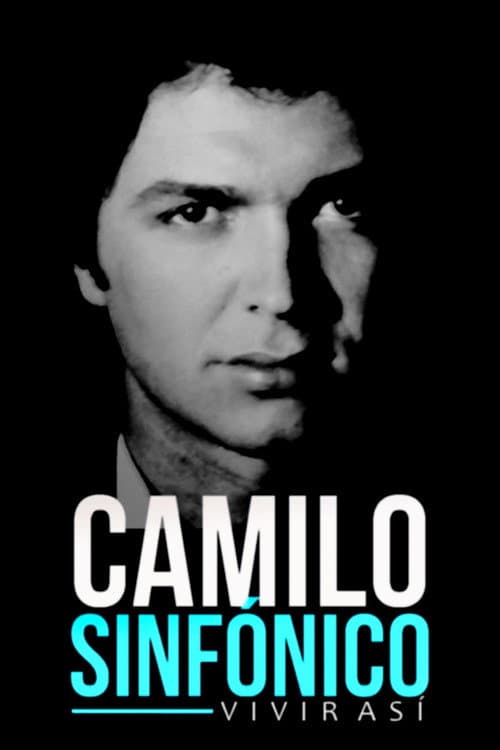 Afiche de Camilo sinfónico: vivir así