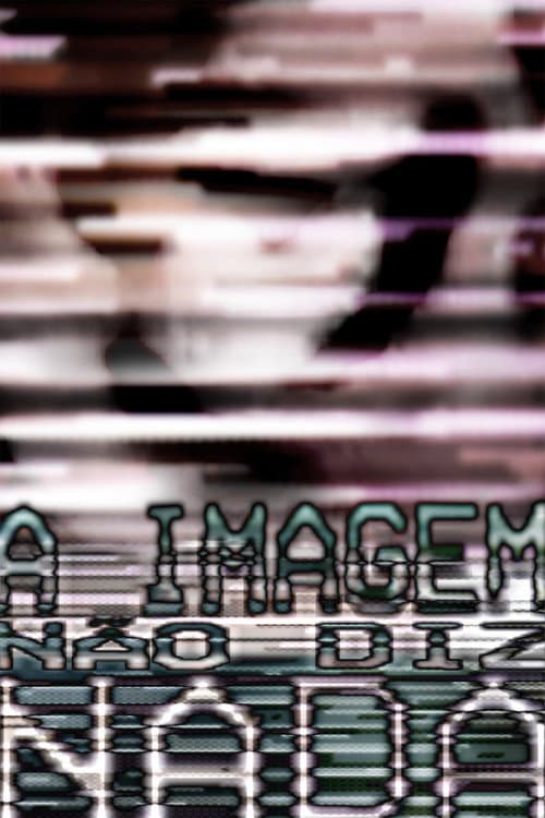 Afiche de a imagem não diz nada