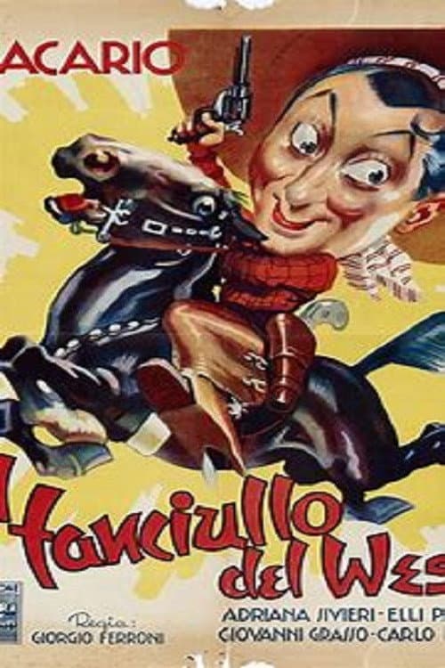 Afiche de Il fanciullo del West