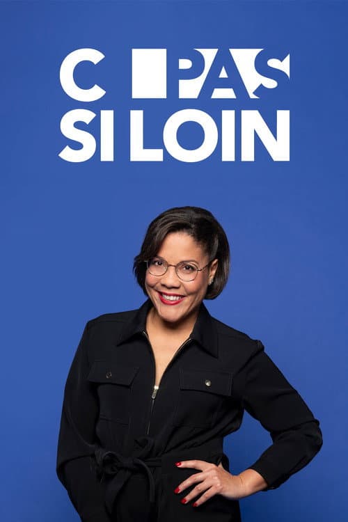 Afiche de C pas si loin