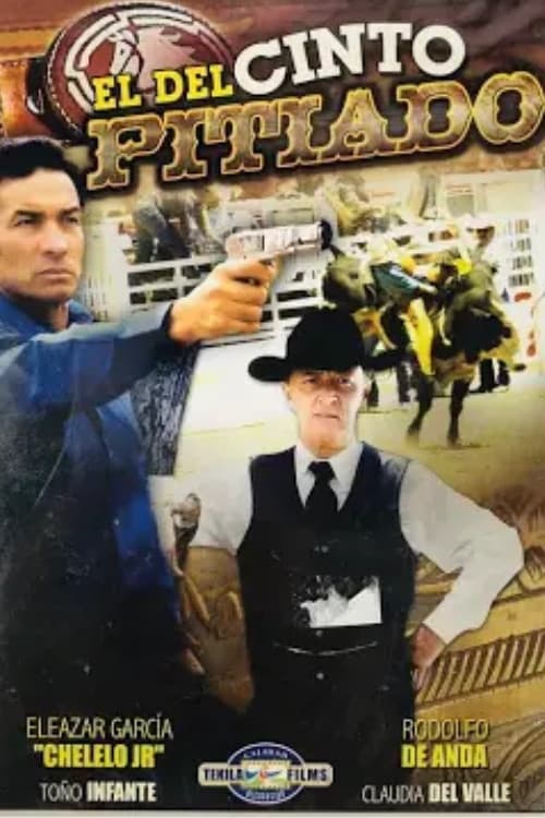 Afiche de El Del Cinto Pitiado