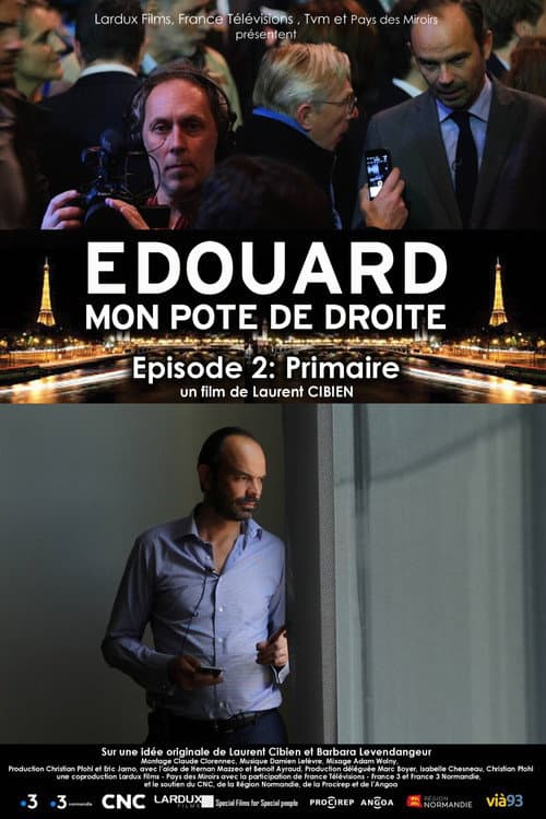 Afiche de Édouard, mon pote de droite - Épisode 2 : Primaire