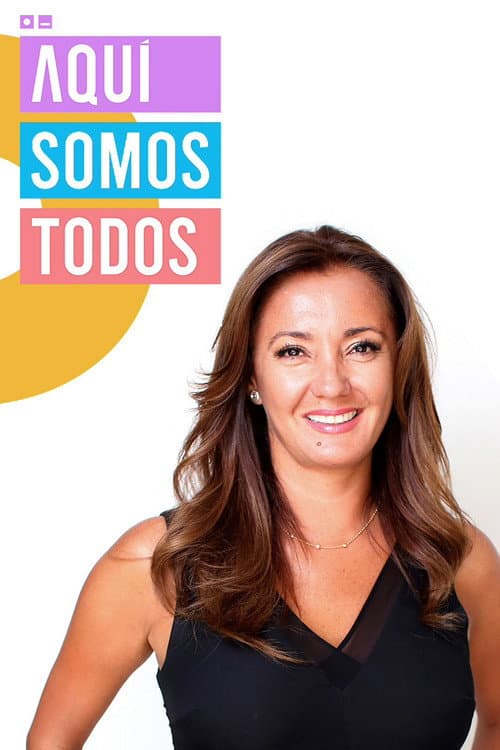 Afiche de Aquí somos todos