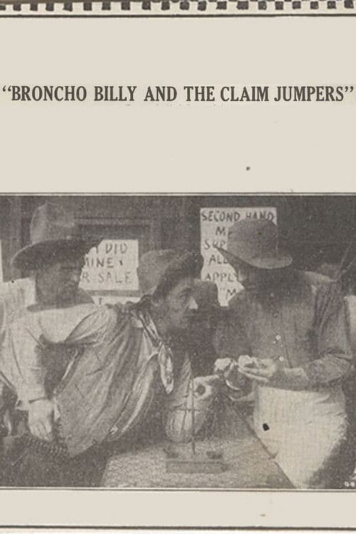 Afiche de Broncho Billy and the Claim Jumpers