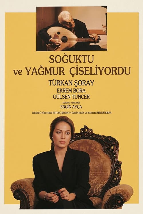 Afiche de Soğuktu ve Yağmur Çiseliyordu