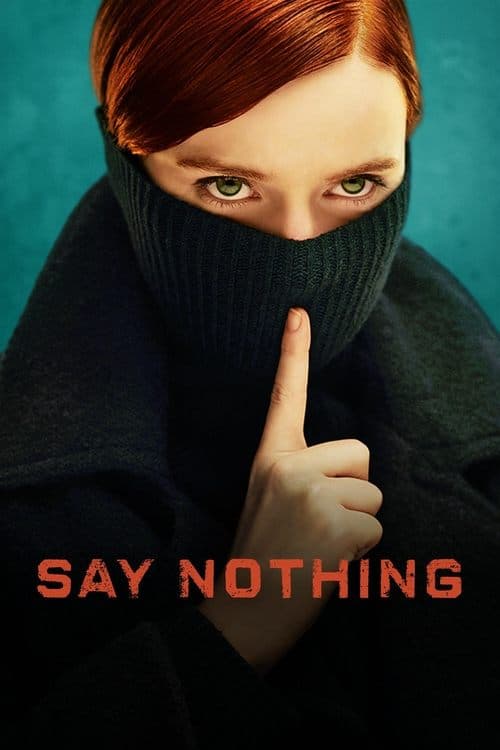 Afiche de Say Nothing