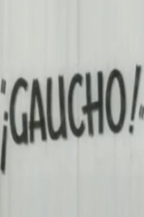 Afiche de ¡Gaucho!