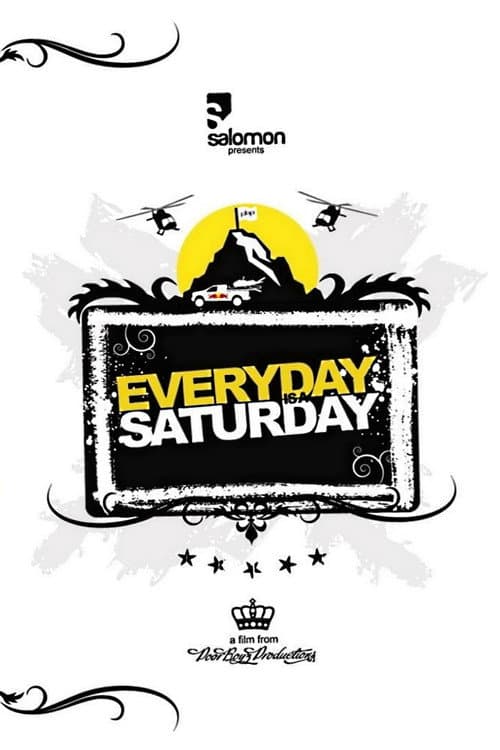 Afiche de Everyday Is a Saturday