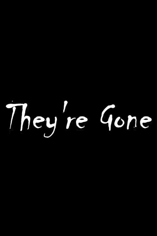 Afiche de They're Gone