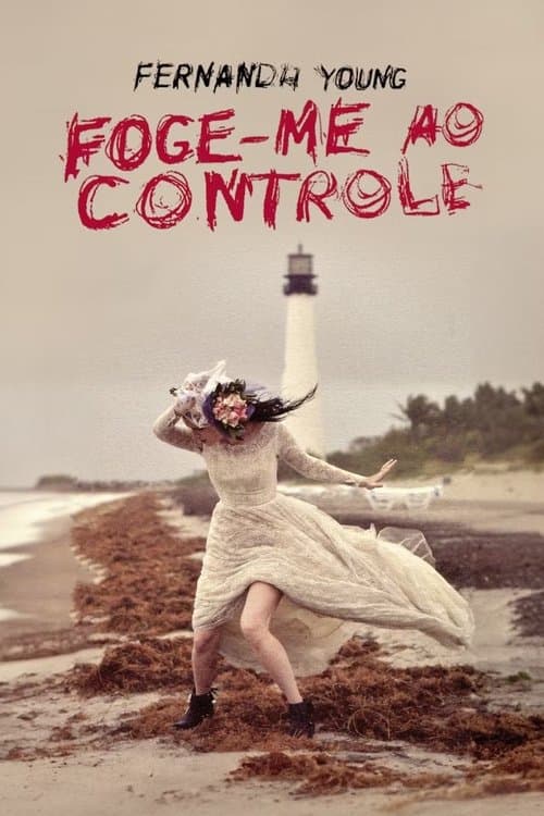 Afiche de Fernanda Young: Foge-me ao Controle