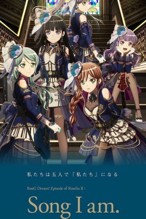 Afiche de BanG Dream! Episode of Roselia II: Song I am.