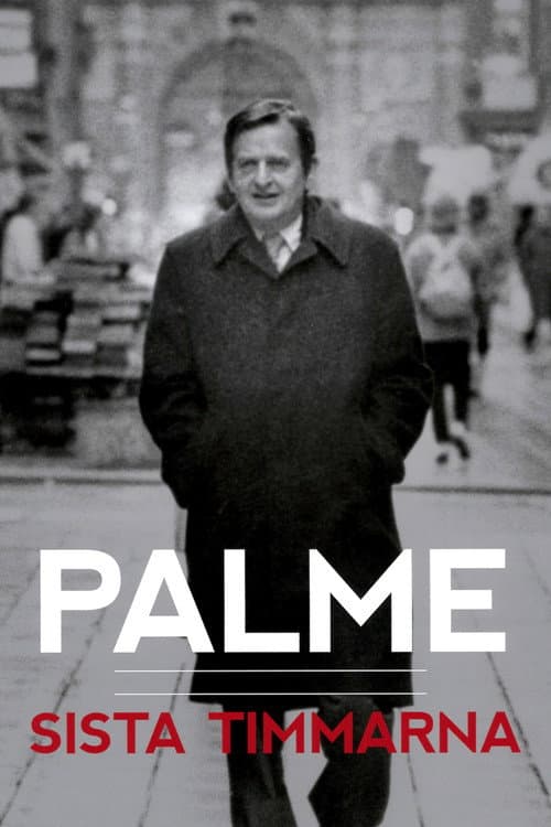 Afiche de Palme: sista timmarna