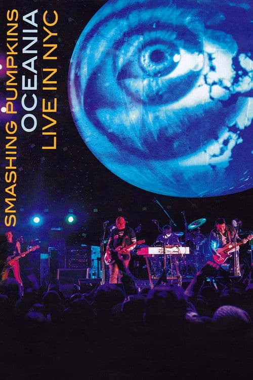 Afiche de The Smashing Pumpkins Oceania: Live in NYC
