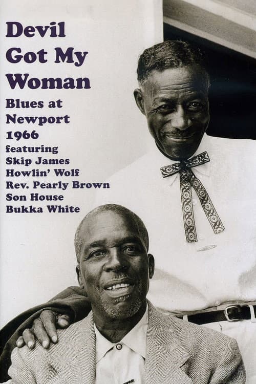 Afiche de Devil Got My Woman: Blues at Newport 1966