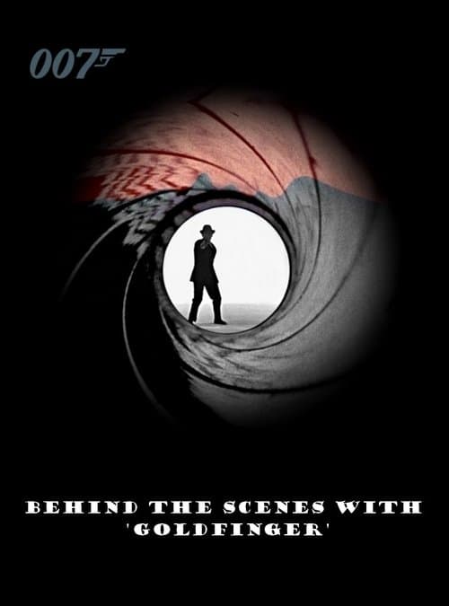 Afiche de Behind the Scenes with 'Goldfinger'
