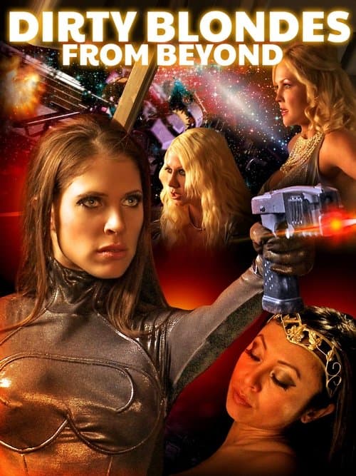 Afiche de Dirty Blondes from Beyond